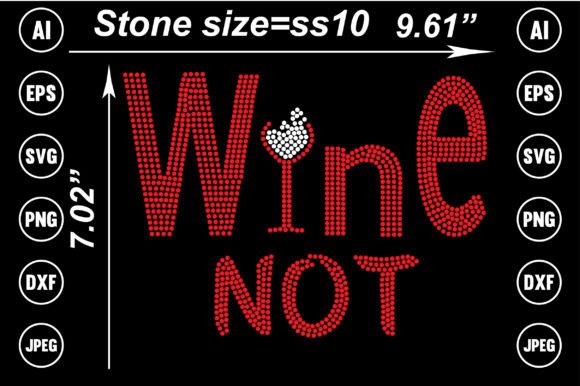 Wine Not Rhinestone Templates Design: Creative Crafting for Everyone